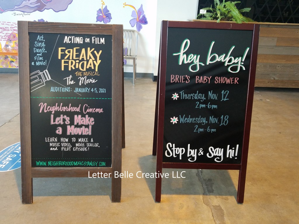 2 a-frame chalkboards. On the left: promoting acting on film in Freaky Friday the Musical & Neighborhood Cinema Let's Make a Movie. On the right: baby shower info for employee: hey baby! Brie's baby shower

Letter Belle Creative